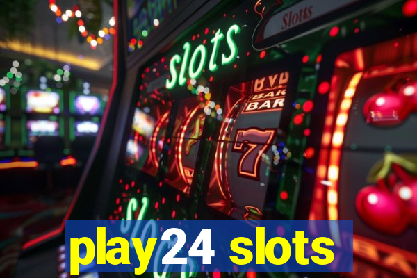 play24 slots