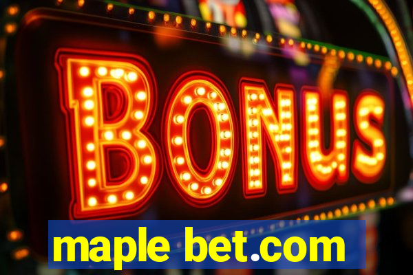 maple bet.com