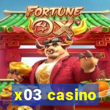 x03 casino