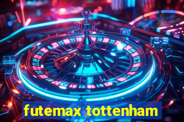 futemax tottenham