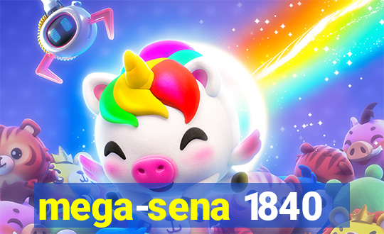 mega-sena 1840