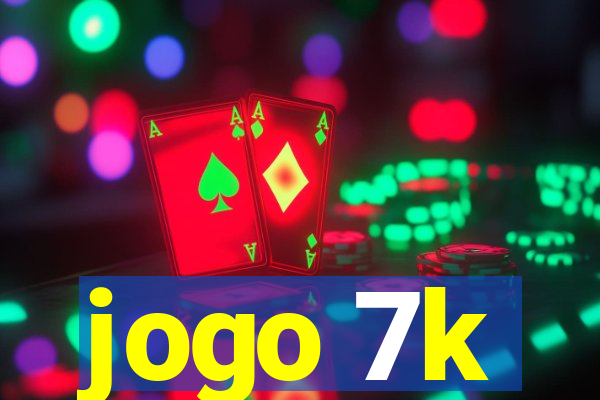 jogo 7k