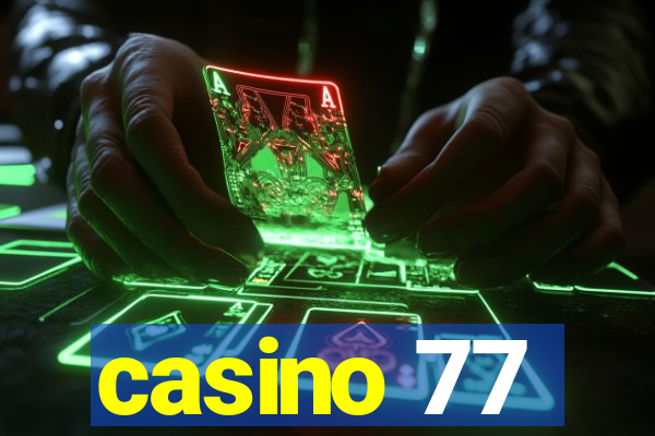 casino 77