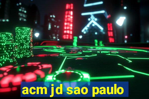 acm jd sao paulo