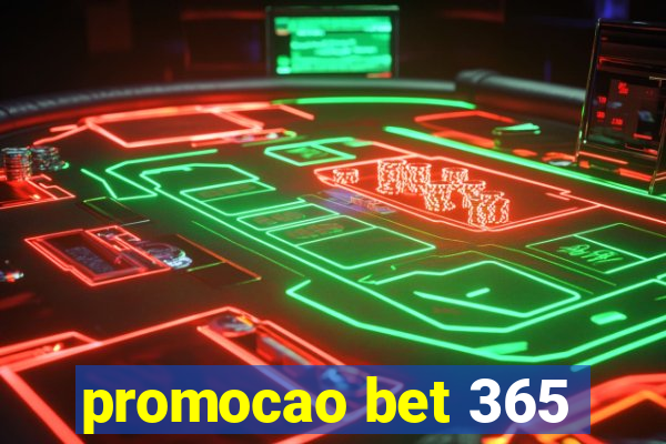 promocao bet 365