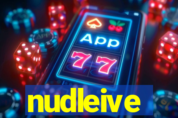 nudleive