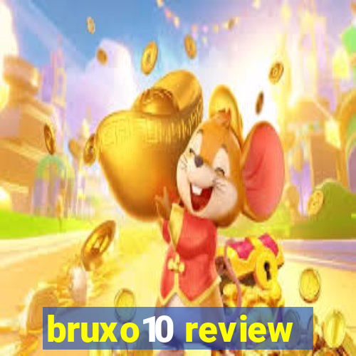 bruxo10 review