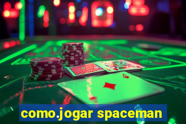 como.jogar spaceman