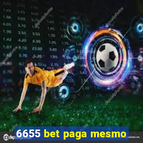 6655 bet paga mesmo