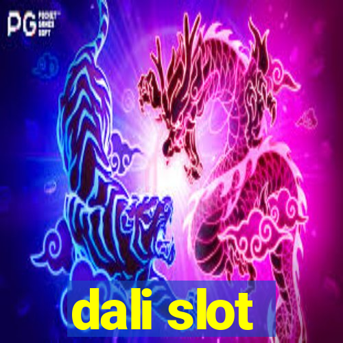 dali slot