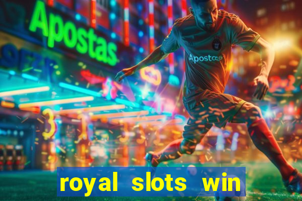 royal slots win real money 777