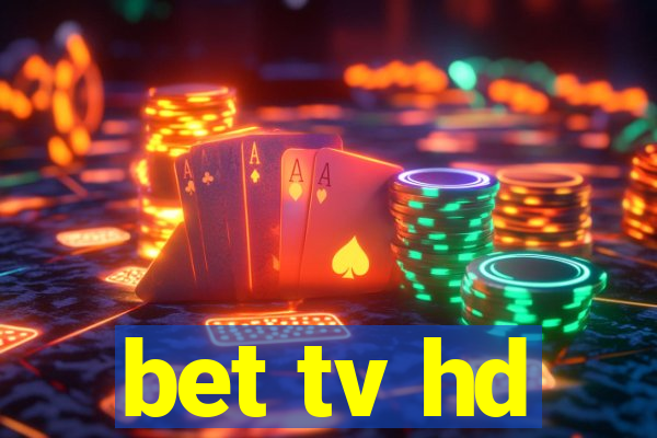 bet tv hd