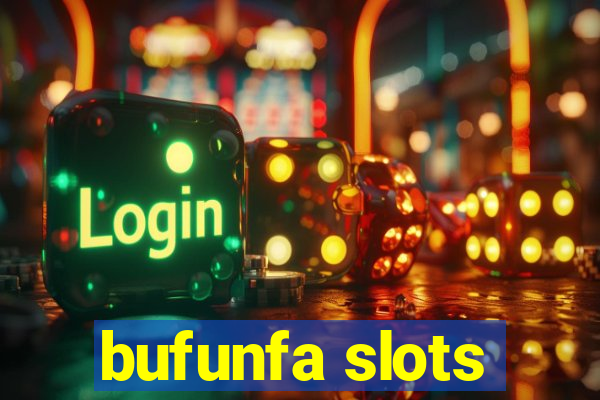 bufunfa slots