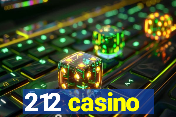 212 casino