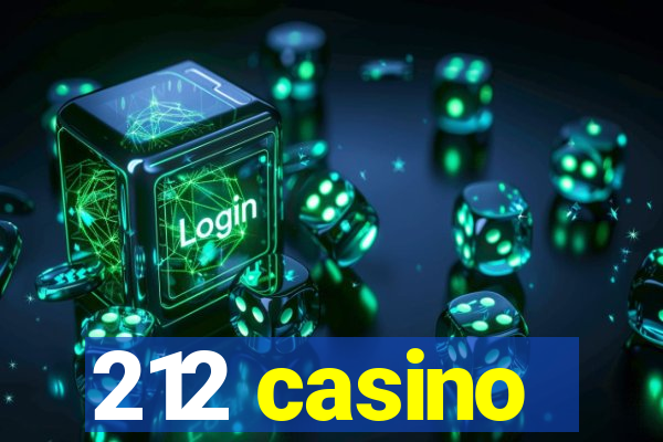 212 casino