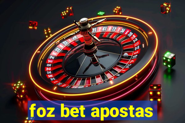 foz bet apostas