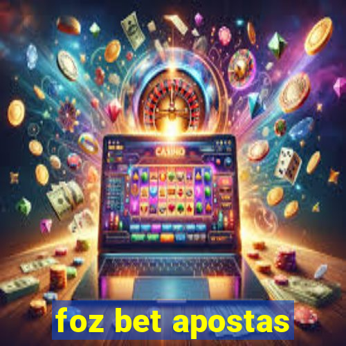 foz bet apostas