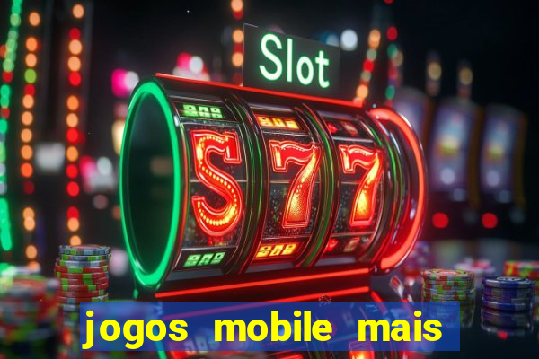 jogos mobile mais jogados no brasil