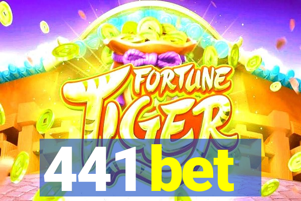 441 bet