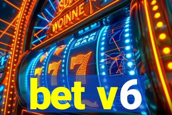 bet v6