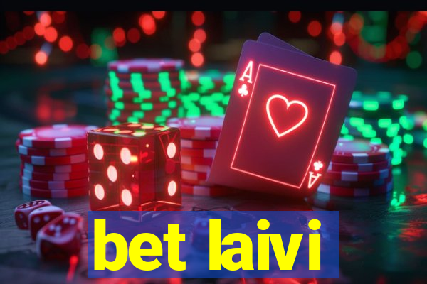 bet laivi