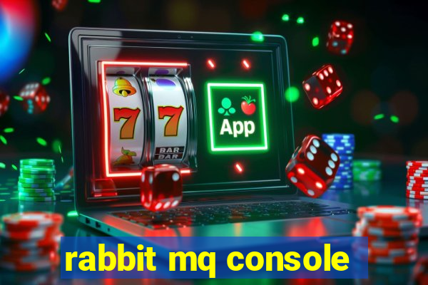 rabbit mq console