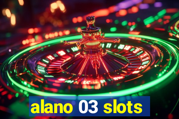 alano 03 slots