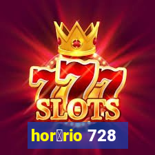 hor谩rio 728