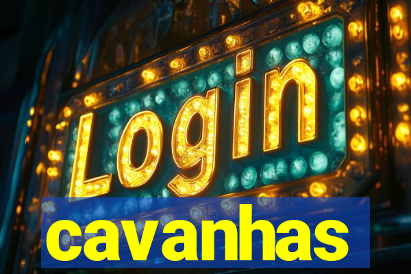 cavanhas