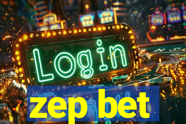 zep bet