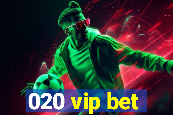 020 vip bet