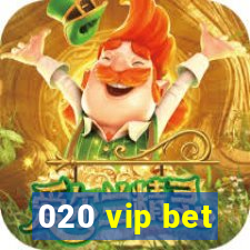 020 vip bet