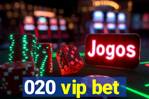 020 vip bet