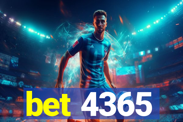 bet 4365