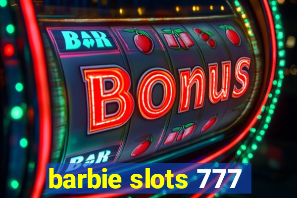 barbie slots 777