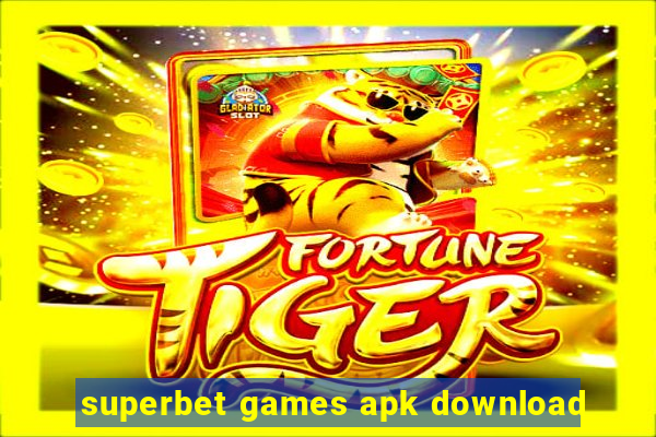 superbet games apk download