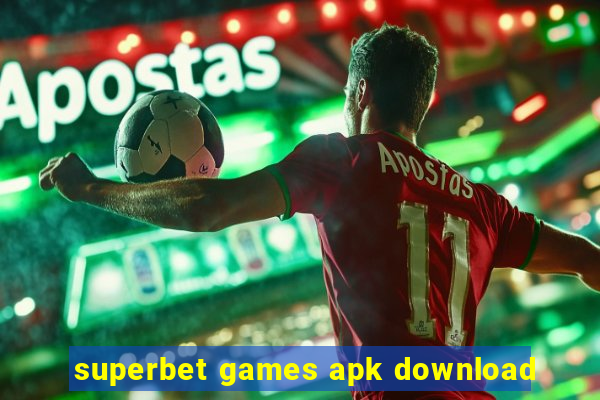 superbet games apk download