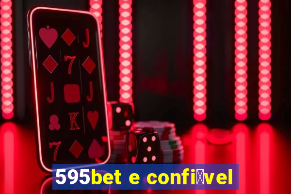 595bet e confi谩vel