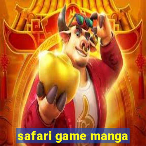 safari game manga