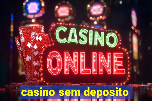 casino sem deposito