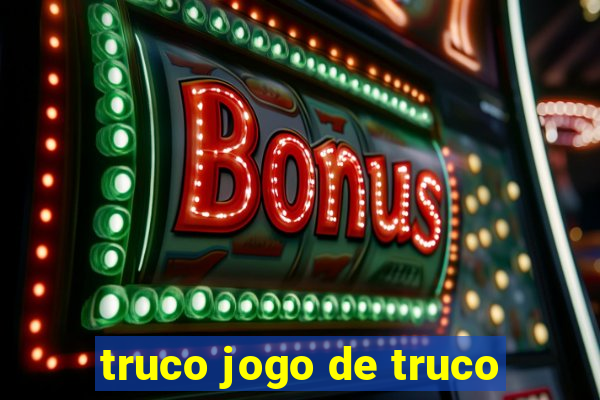 truco jogo de truco