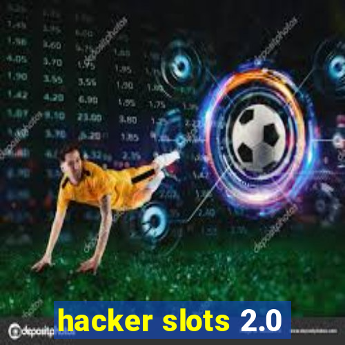 hacker slots 2.0