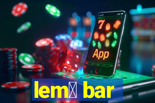 lem么 bar