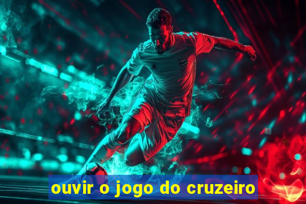 ouvir o jogo do cruzeiro