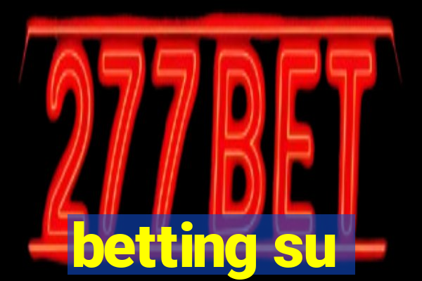 betting su