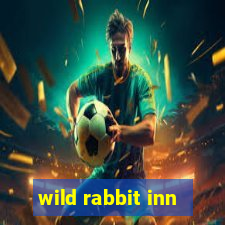 wild rabbit inn