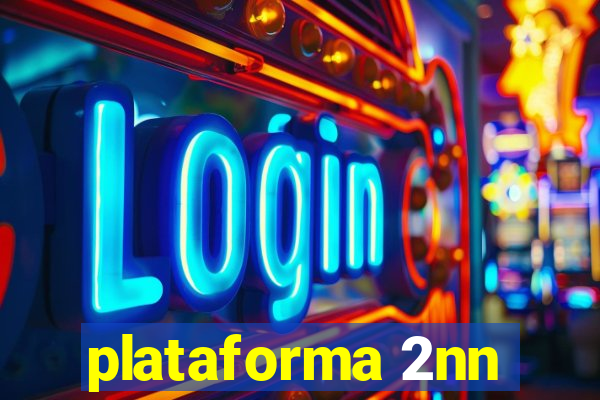 plataforma 2nn