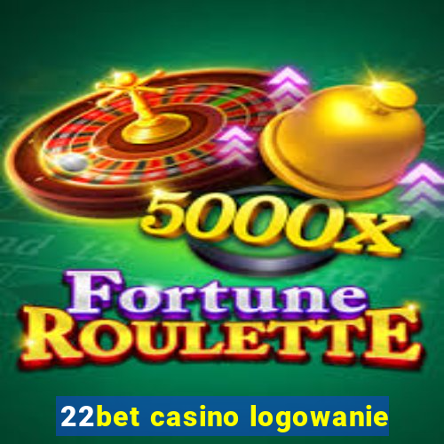 22bet casino logowanie