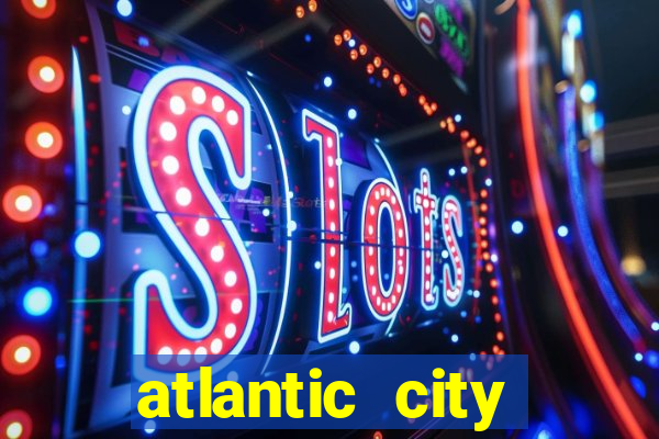 atlantic city resorts casino