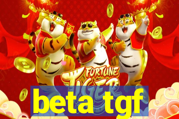 beta tgf